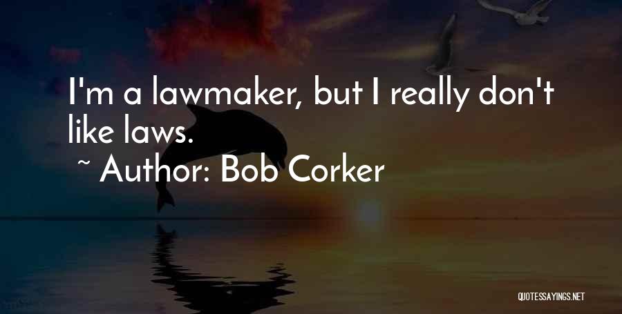 Bob Corker Quotes 1947672