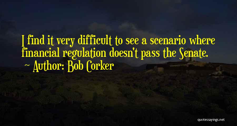 Bob Corker Quotes 768955