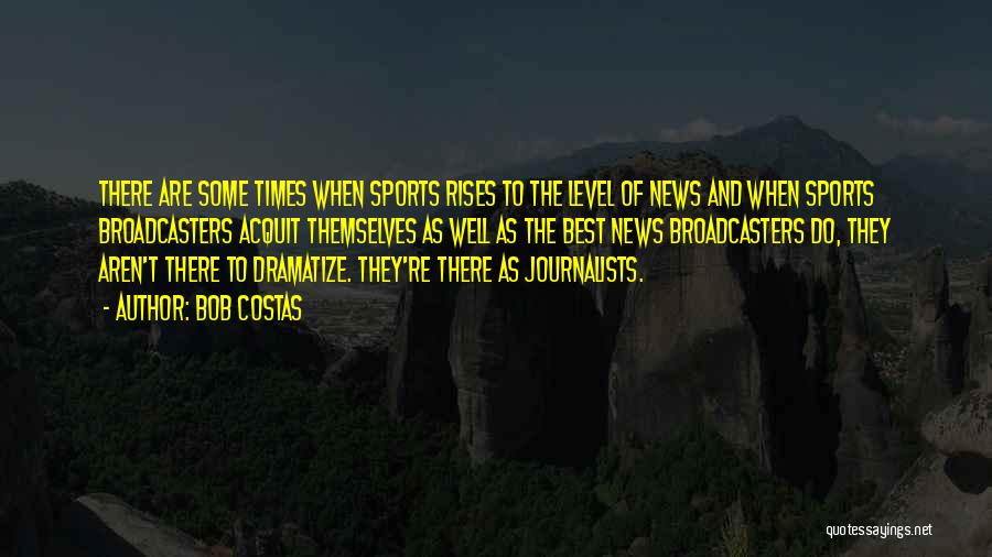 Bob Costas Quotes 714532