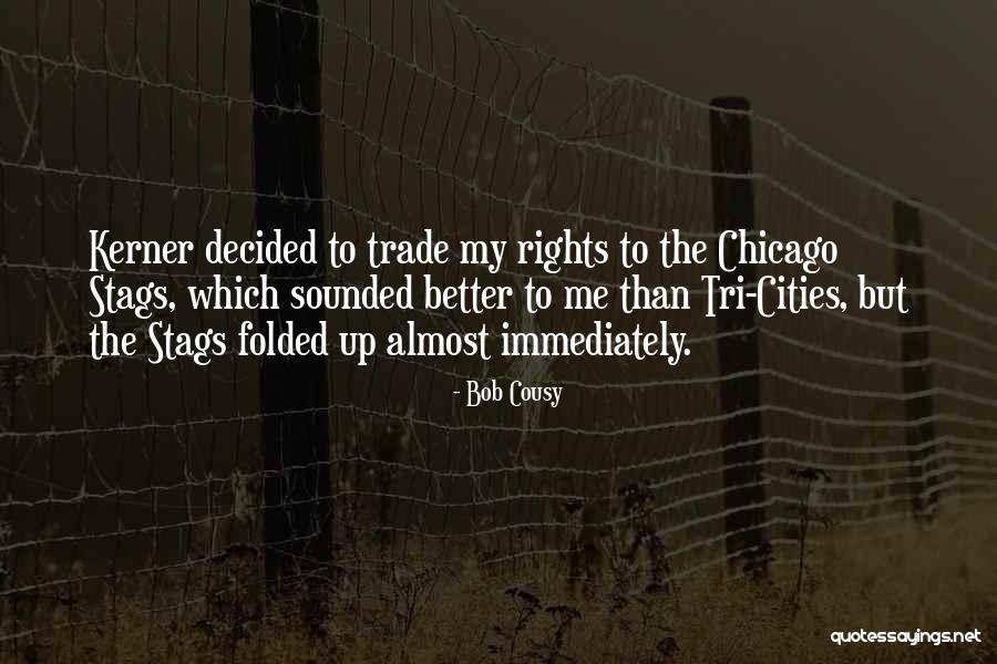 Bob Cousy Quotes 1463585 Bob Cousy Quotes 1463585