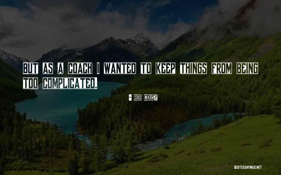 Bob Cousy Quotes 2134419