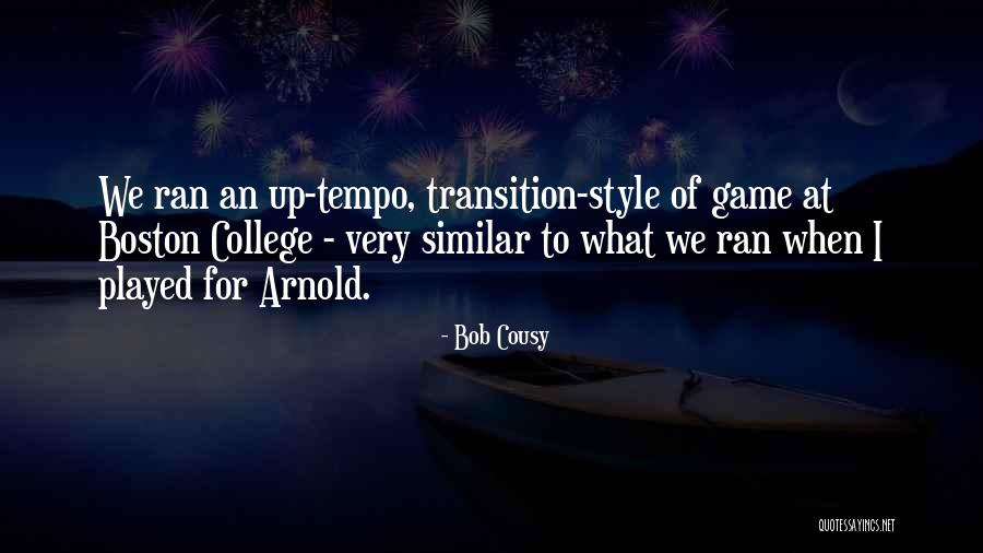Bob Cousy Quotes 569301 Bob Cousy Quotes 569301