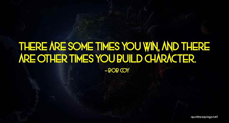Bob Coy Quotes 1645014 Bob Coy Quotes 1645014