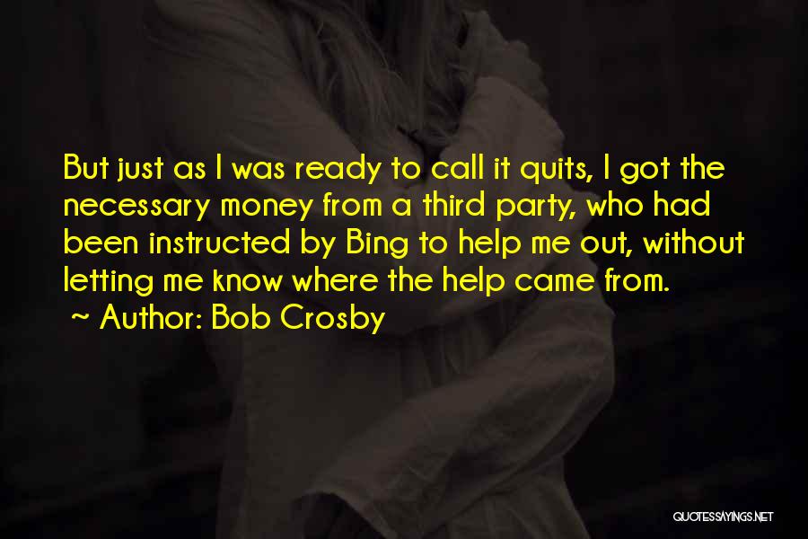 Bob Crosby Quotes 1138476