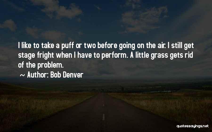 Bob Denver Quotes 1818572