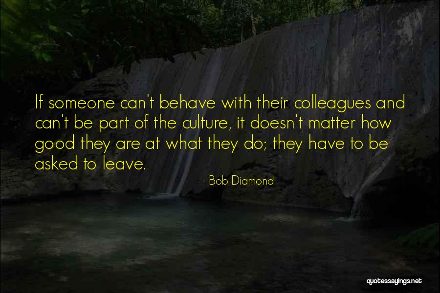 Bob Diamond Quotes 1266968 Bob Diamond Quotes 1266968