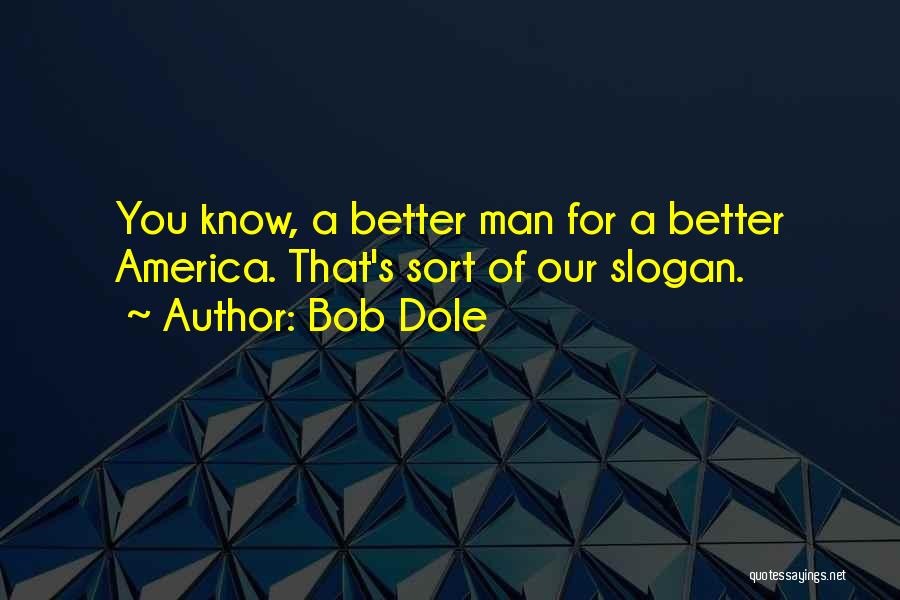 Bob Dole Quotes 1023393