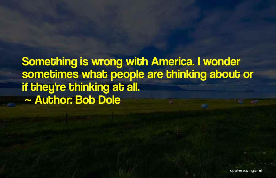 Bob Dole Quotes 1603215