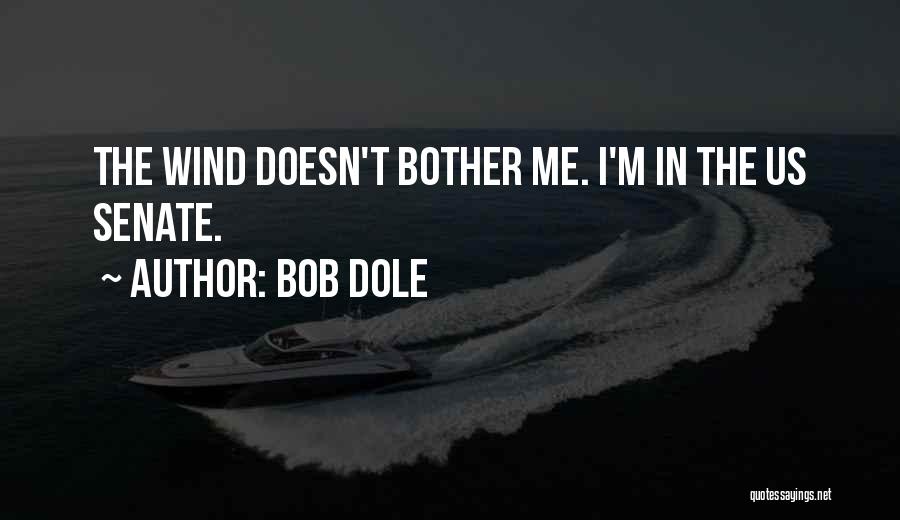 Bob Dole Quotes 367952