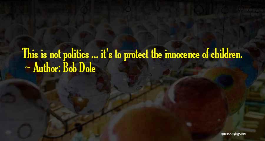 Bob Dole Quotes 580445