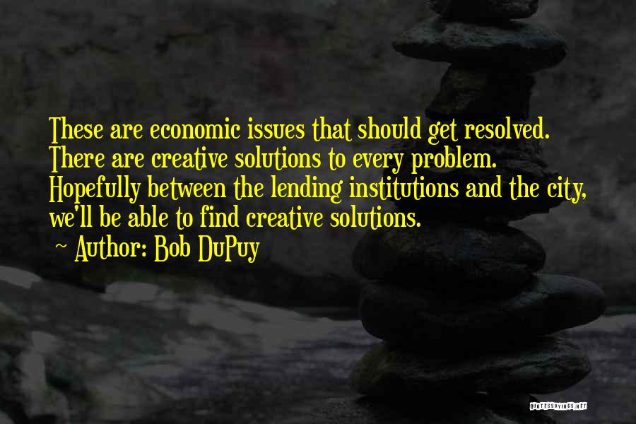 Bob DuPuy Quotes 2121140