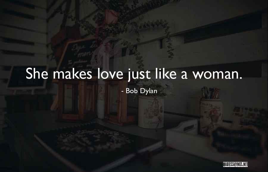 Bob Dylan Love Quotes By Bob Dylan Bob Dylan Love Quotes By Bob Dylan
