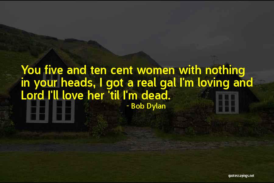 Bob Dylan Love Quotes By Bob Dylan Bob Dylan Love Quotes By Bob Dylan