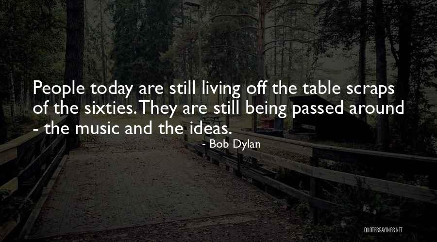 Bob Dylan Music Quotes By Bob Dylan Bob Dylan Music Quotes By Bob Dylan