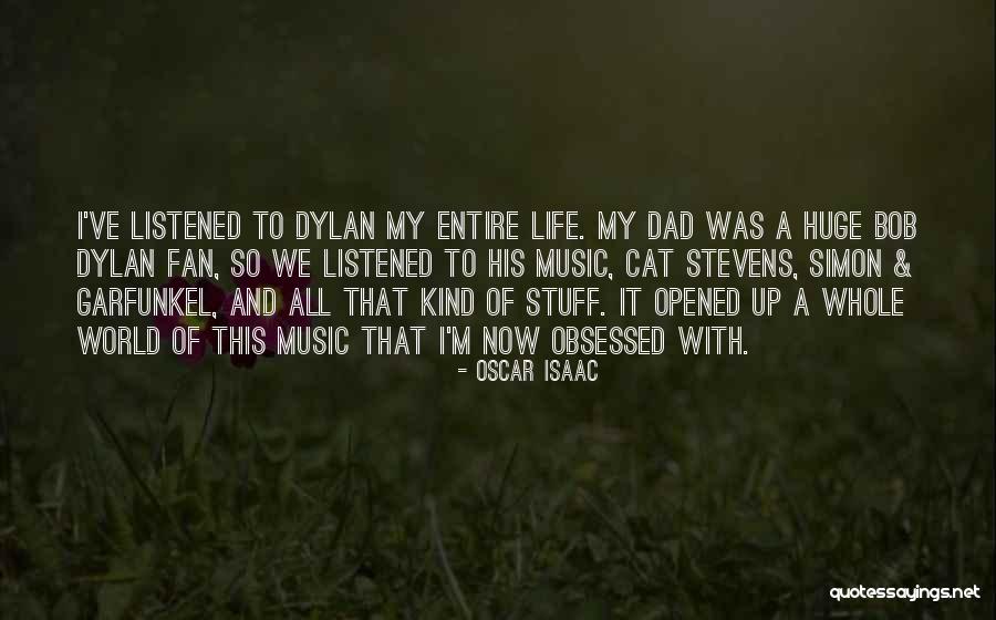 Bob Dylan Music Quotes By Oscar Isaac Bob Dylan Music Quotes By Oscar Isaac