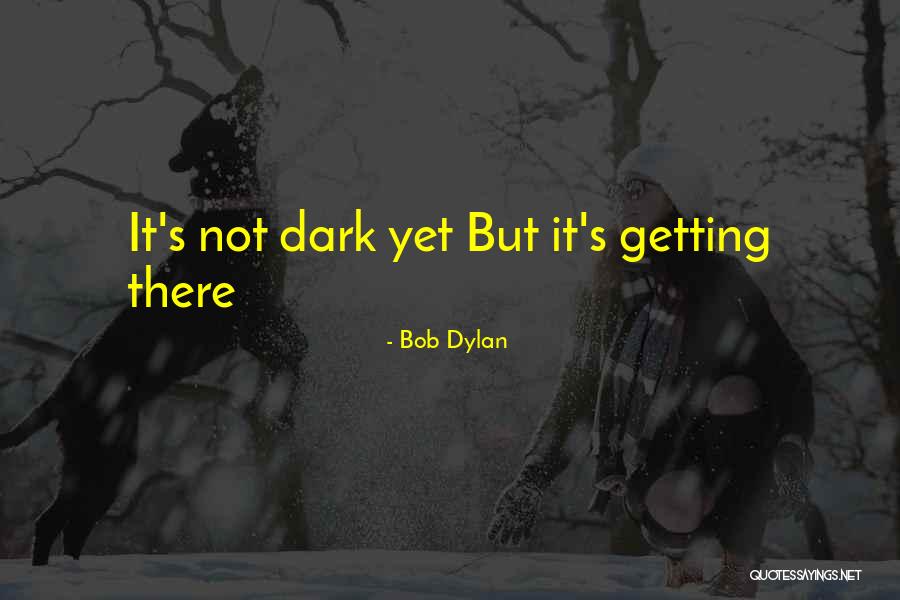 Bob Dylan Quotes 232618