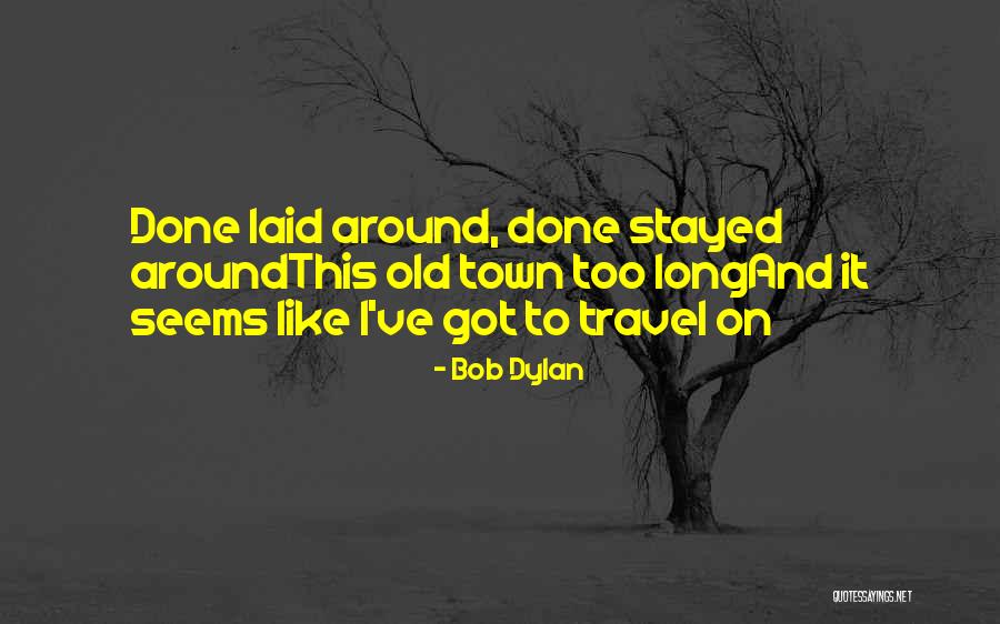 Bob Dylan Quotes 405668