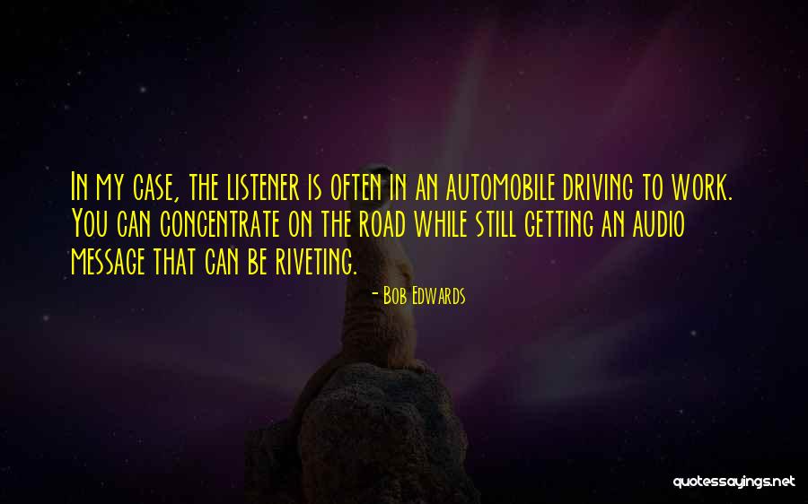 Bob Edwards Quotes 148622 Bob Edwards Quotes 148622
