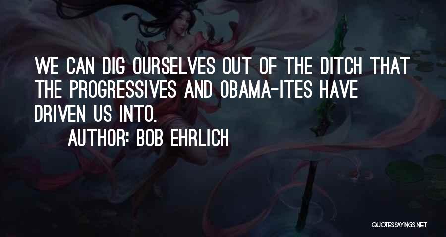 Bob Ehrlich Quotes 1026164