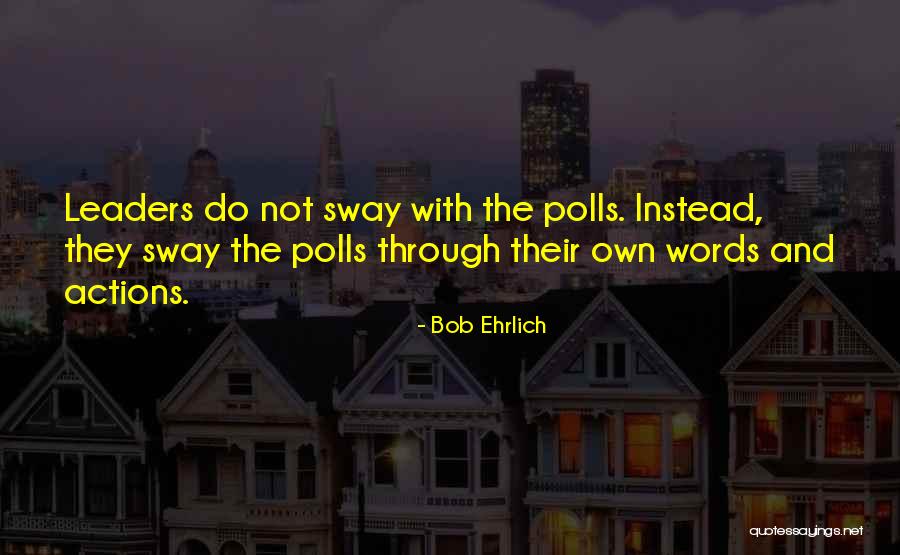 Bob Ehrlich Quotes 844069