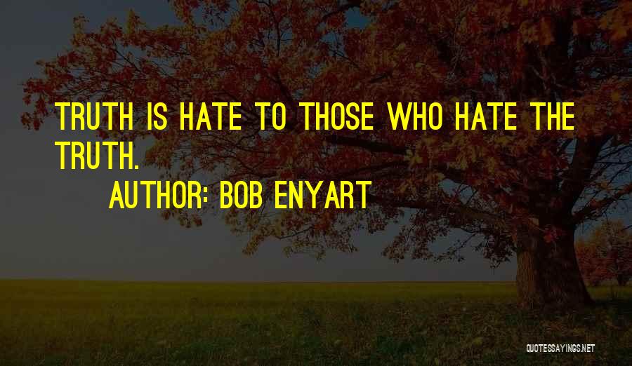 Bob Enyart Quotes 1836284