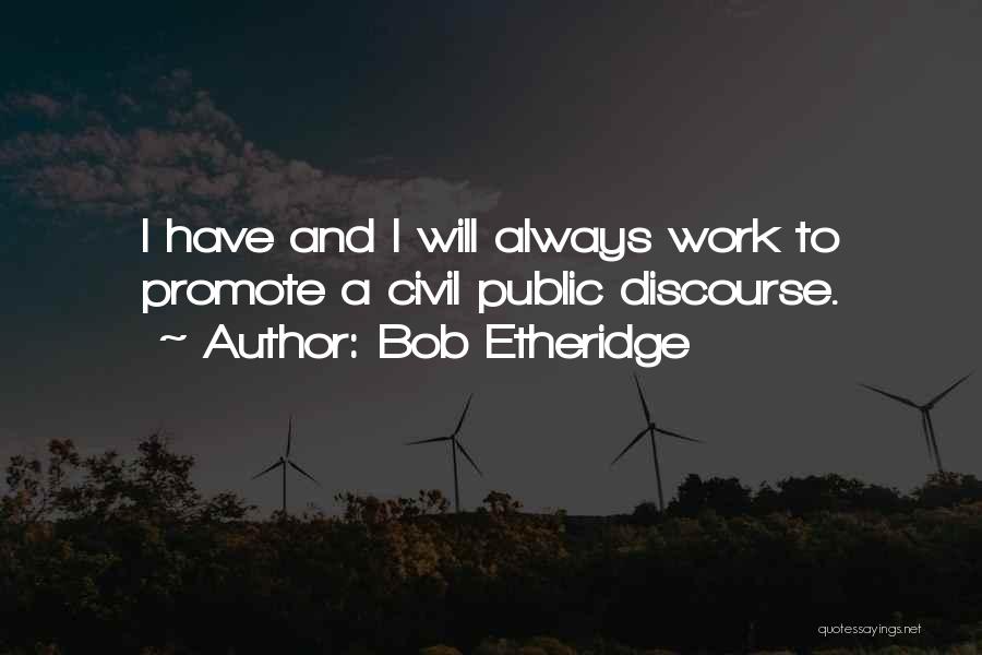 Bob Etheridge Quotes 196130