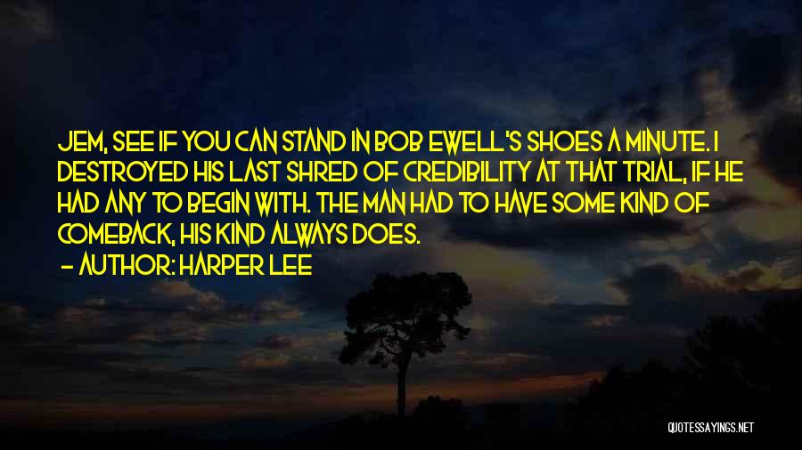 Bob Ewell Quotes By Harper Lee