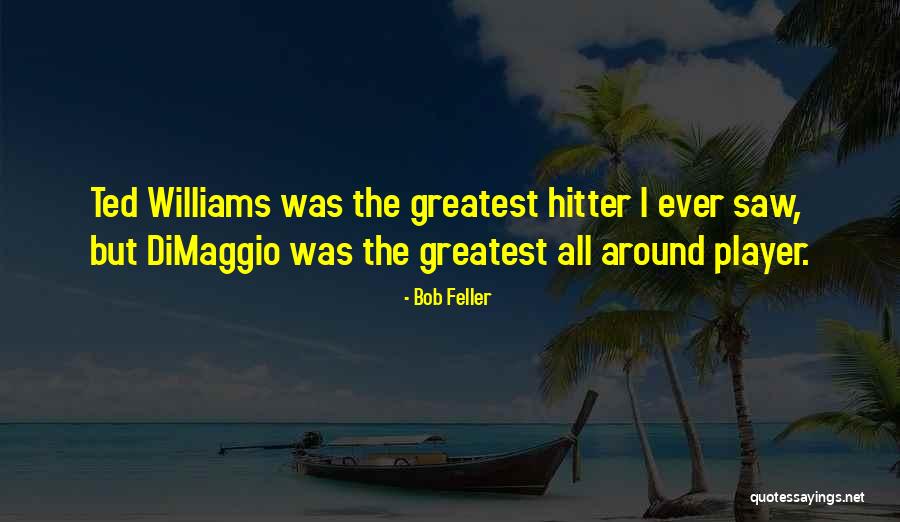 Bob Feller Quotes 895864