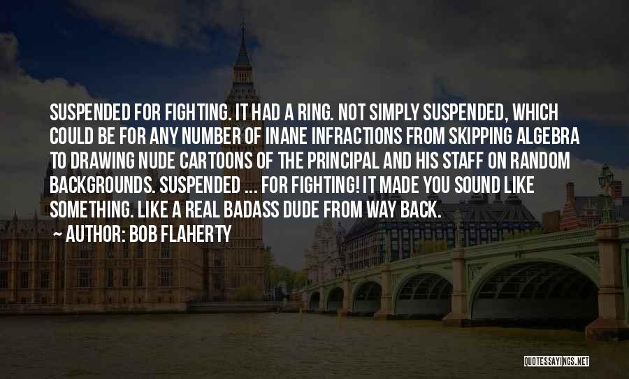 Bob Flaherty Quotes 2100398