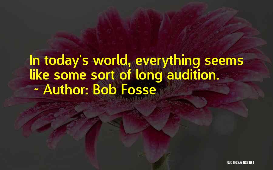 Bob Fosse Quotes 193795