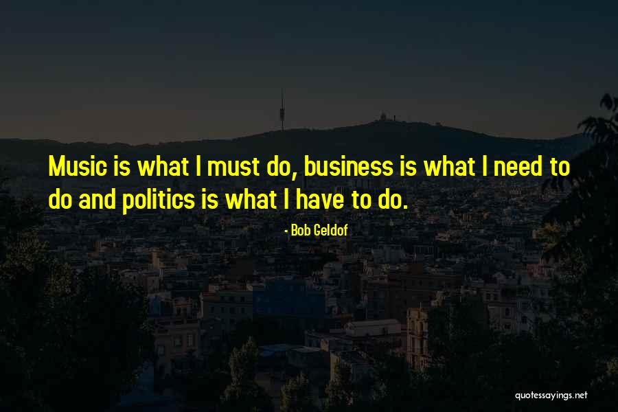 Bob Geldof Quotes 1178123 Bob Geldof Quotes 1178123