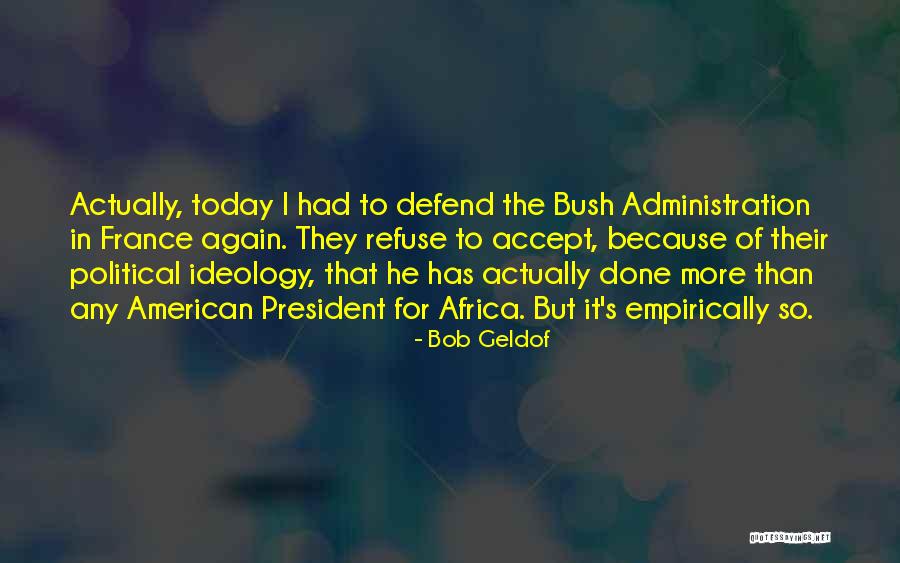 Bob Geldof Quotes 1274059 Bob Geldof Quotes 1274059