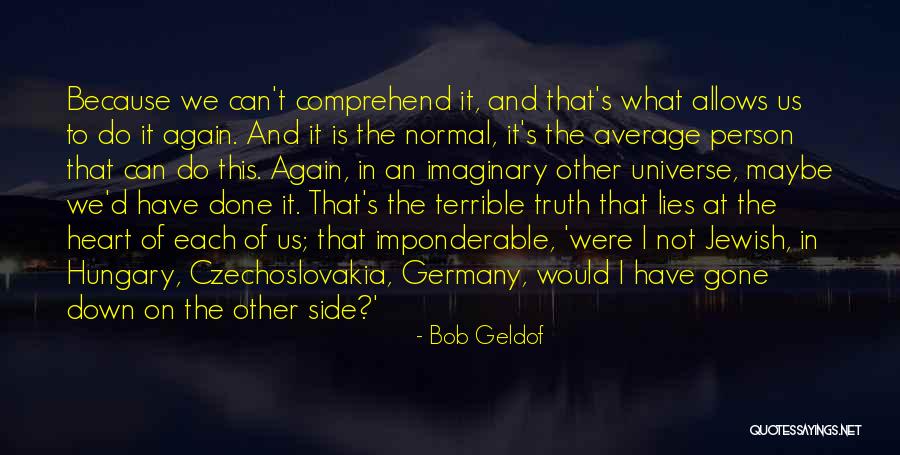 Bob Geldof Quotes 131705 Bob Geldof Quotes 131705