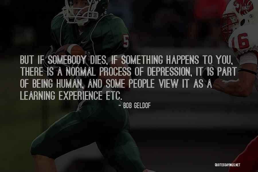 Bob Geldof Quotes 1863762 Bob Geldof Quotes 1863762