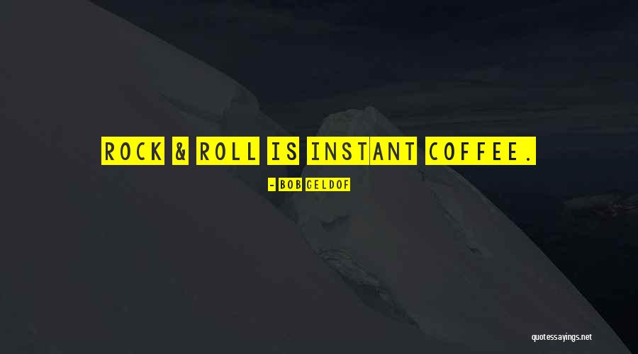 Bob Geldof Quotes 2220419 Bob Geldof Quotes 2220419