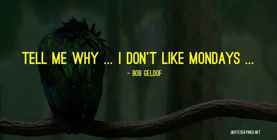 Bob Geldof Quotes 260707