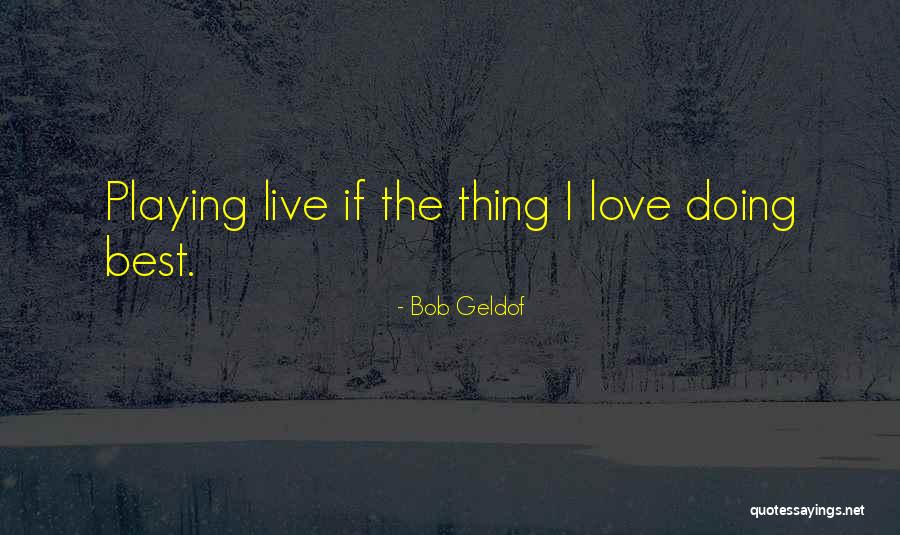 Bob Geldof Quotes 857421 Bob Geldof Quotes 857421