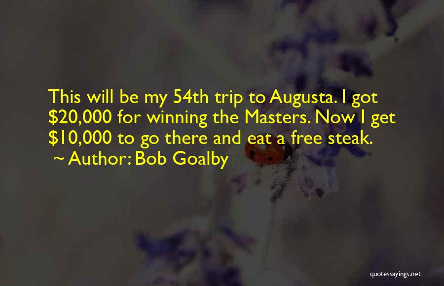 Bob Goalby Quotes 774169