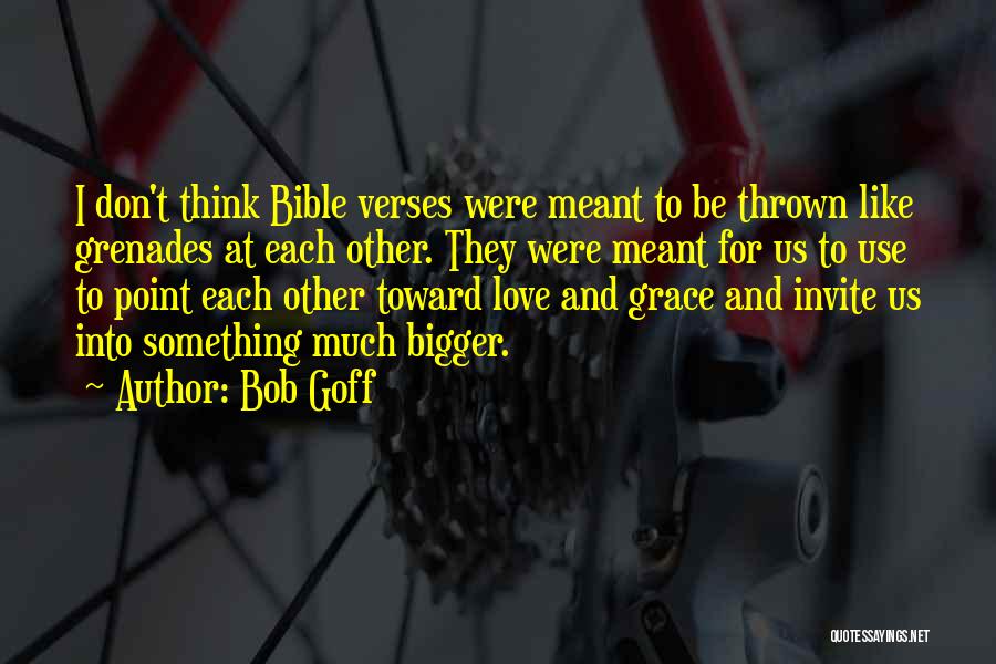 Bob Goff Quotes 1105612