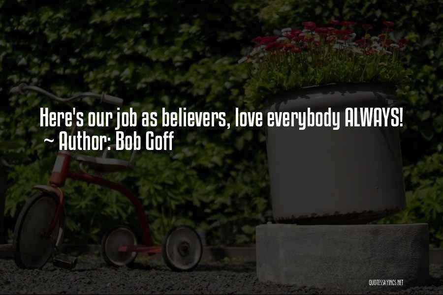 Bob Goff Quotes 1223907