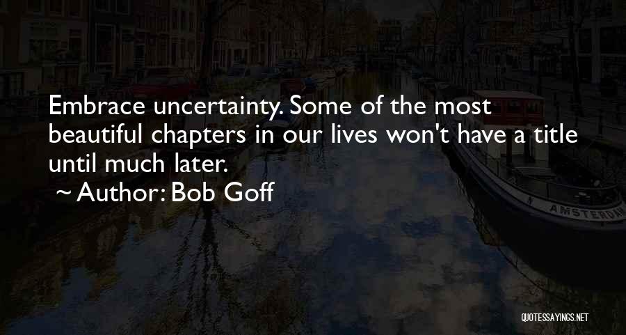 Bob Goff Quotes 1291957