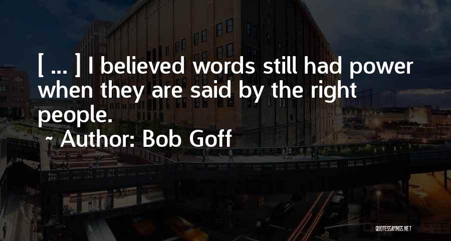 Bob Goff Quotes 1303603