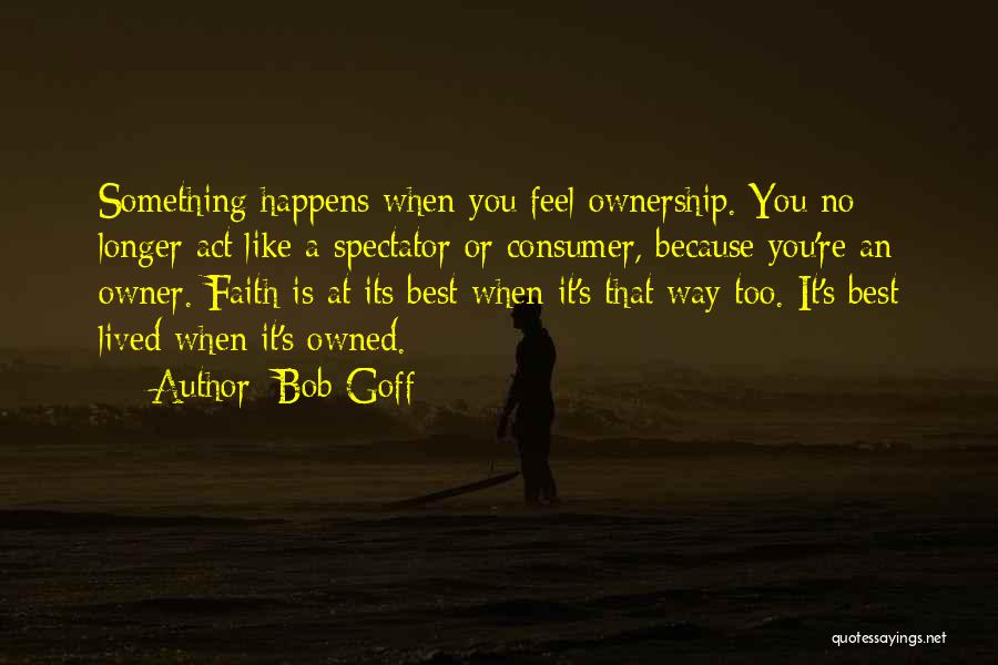 Bob Goff Quotes 1355192