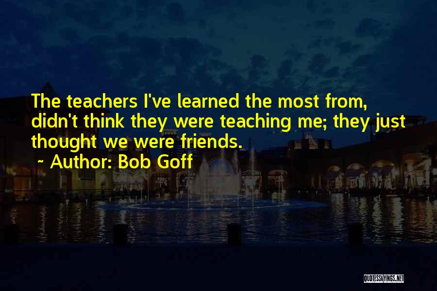 Bob Goff Quotes 1426194