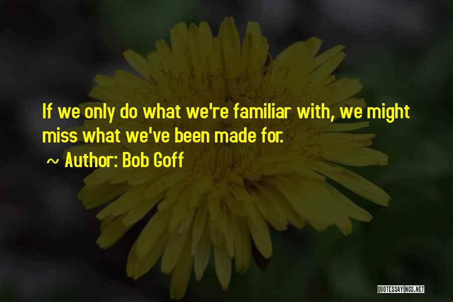 Bob Goff Quotes 1715282