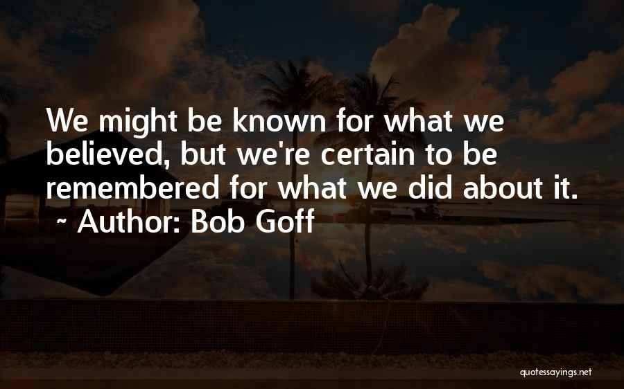 Bob Goff Quotes 1792983