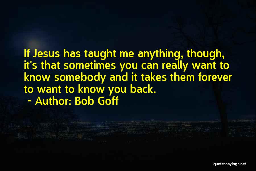 Bob Goff Quotes 1794982