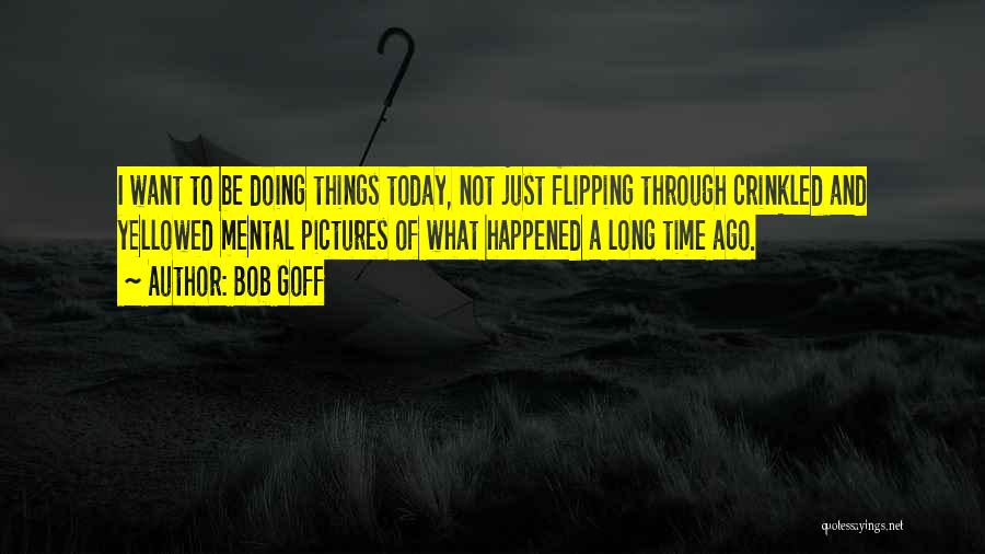 Bob Goff Quotes 1801678