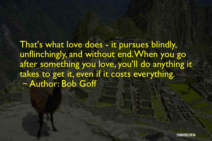 Bob Goff Quotes 1816556