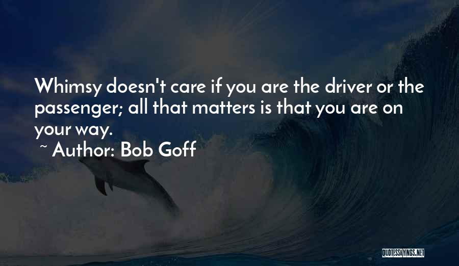 Bob Goff Quotes 2110297